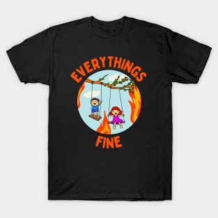 Everything’s Fine T-Shirt